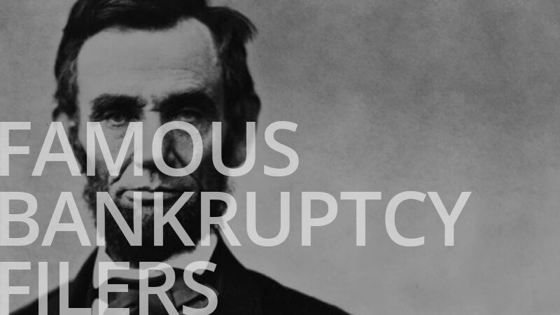 Hounded By Creditors, Abraham Lincoln Sought Bankruptcy